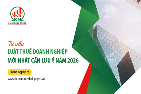 Những quy định về luật thuế doanh nghiệp cần lưu ý năm 2026