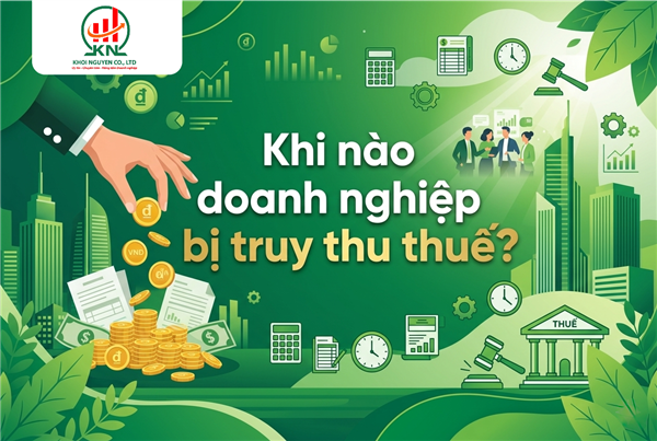 Khi nào doanh nghiệp bị truy thu thuế?