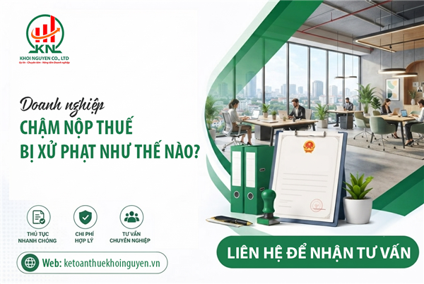 Doanh nghiệp chậm nộp thuế bị xử phạt như thế nào?