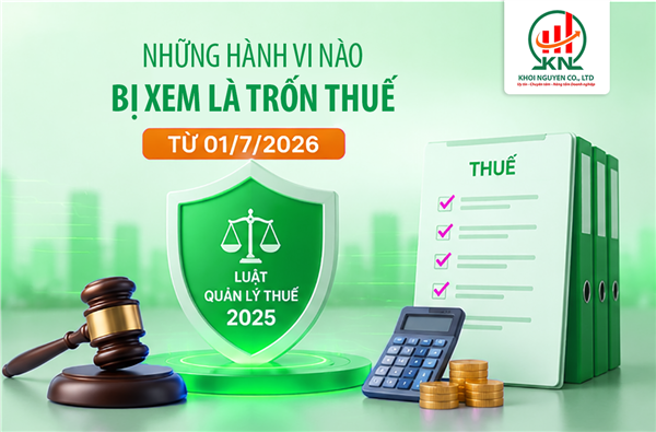 Những hành vi nào bị xem là trốn thuế từ 01/7/2026?