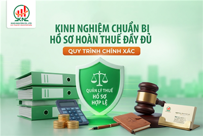 Kinh nghiệm chuẩn bị hồ sơ hoàn thuế đầy đủ