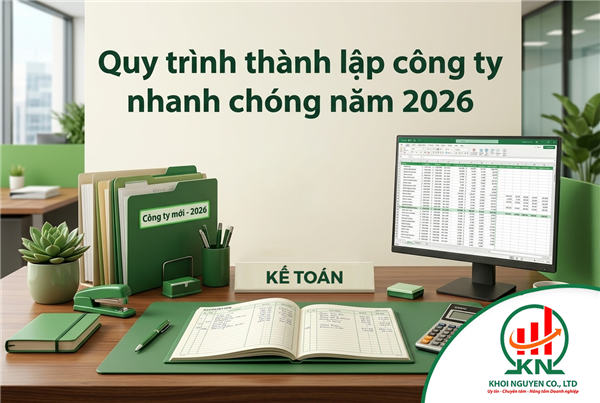 Quy trình thành lập công ty nhanh chóng năm 2026