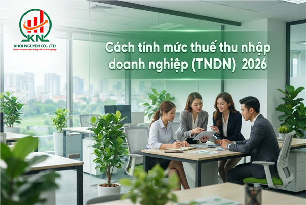 Cách tính mức thuế thu nhập doanh nghiệp (TNDN) 2026