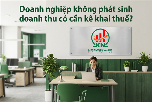 Doanh nghiệp không phát sinh doanh thu có cần kê khai thuế?