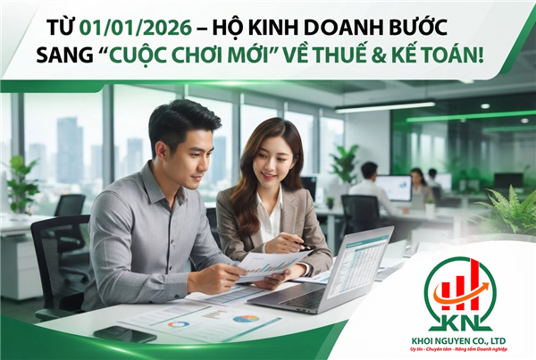 Từ 01/01/2026 – hộ kinh doanh bước sang “cuộc chơi mới” về thuế & kế toán!