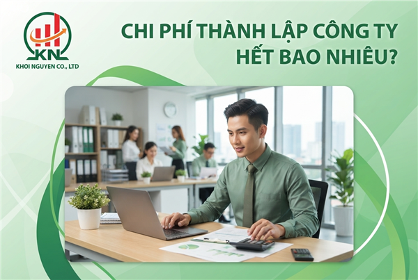 Chi phí thành lập công ty hết bao nhiêu?