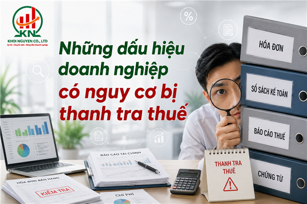 Những dấu hiệu doanh nghiệp có nguy cơ bị thanh tra thuế
