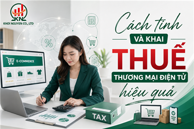 Cách tính và khai thuế thương mại điện tử hiệu quả