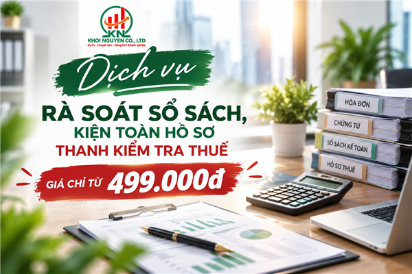 Dịch vụ rà soát sổ sách, kiện toàn hồ sơ thanh kiểm tra thuế, giá chỉ từ 499.000đ