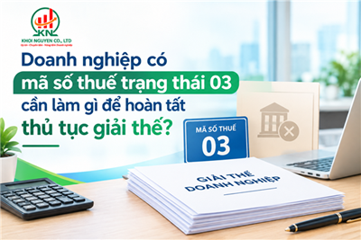 Doanh nghiệp có mã số thuế trạng thái 03 cần làm gì để hoàn tất thủ tục giải thể?